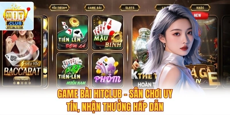 Game Bài Hitclub - Sân Chơi Uy Tín, Nhận Thưởng Hấp Dẫn